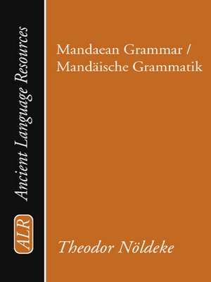 cover image of Mandaean Grammar / Mandäische Grammatik